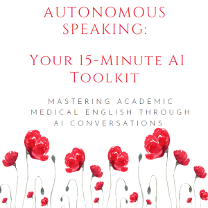 AUTONOMOUS SPEAKING Your 15-Minute AI Toolkit